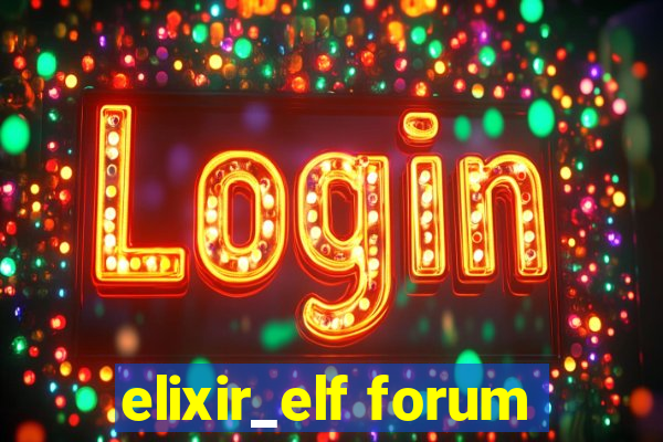 elixir_elf forum